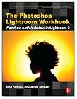 The Photoshop Lightroom Workbook: Workflow not Workslow in Lightroom 2