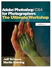 Adobe Photoshop CS4 for Photographers: The Ultimate Workshop