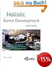 Holistic Game Development with Unity