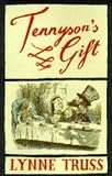 Truss, Lynne: Tennyson's Gift