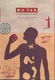Mo, Yan: The Republic of Wine