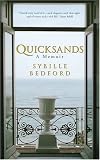 Bedford, Sybille: Quicksands: A Memoir