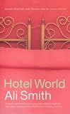 Smith, Ali: Hotel World