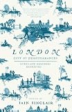 Sinclair, Iain: London : City of Disappearances Sinclair, Iain: London : City of Disappearances