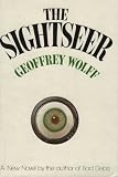 Wolff, Geoffrey: The Sightseer