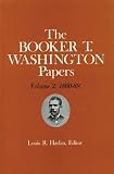 Harlan, Louis: Booker T. Washington Papers: 1860-1889