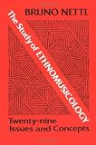 Nettl, Bruno: Study of Ethnomusicology