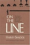 Swados, Harvey: On the Line Swados, Harvey: On the Line
