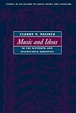 Palisca, Claude: Music And Ideas in the Sixteenth And Seventeenth Centuries Palisca, Claude: Music And Ideas in the Sixteenth And Seventeenth Centuries