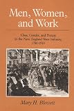 Blewett, Mary H.: Men, Women, and Work: Class, Gender, and Protest in the New England Shoe Industry, 1780-1910 Blewett, Mary H.: Men, Women, and Work: Class, Gender, and Protest in the New England Shoe Industry, 1780-1910