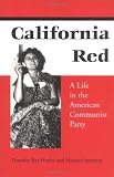 Healey, Dorothy R.: California Red : A Life in the American Communist Party Healey, Dorothy R.: California Red : A Life in the American Communist Party
