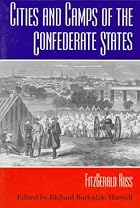 Cities and Camps of the Confederate States…