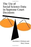 Simon, Rita James: The Use of Social Science Data in Supreme Court Decisions Simon, Rita James: The Use of Social Science Data in Supreme Court Decisions