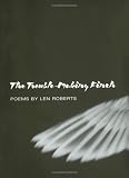 Roberts, Len: The Trouble-Making Finch : Poems Roberts, Len: The Trouble-Making Finch : Poems