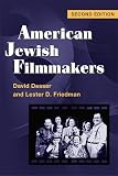 Friedman, Lester D.: American Jewish Filmmakers Friedman, Lester D.: American Jewish Filmmakers