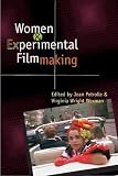 Wexman, Virginia Wright: Women And Experimental Filmmaking Wexman, Virginia Wright: Women And Experimental Filmmaking