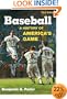 Baseball: A History of America's Game (Illinois History of Sports)