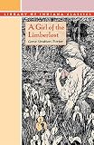 Stratton-Porter, Gene: A Girl of the Limberlost Stratton-Porter, Gene: A Girl of the Limberlost