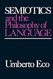 Eco, Umberto: Semiotics and the Philosophy of Language
