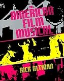 Altman, Rick: The American Film Musical