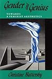 Battersby, Christine: Gender and Genius: Towards a Feminist Aesthetics