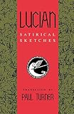 Turner, Paul: Lucian: Satirical Sketches Turner, Paul: Lucian: Satirical Sketches