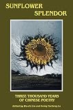 Sunflower Splendor (0253206073) by Liu, Wu-Chi Liu, Wu-Chi: Sunflower Splendor