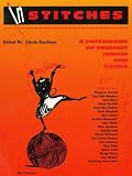 Kaufman, Gloria: In Stitches: A Patchwork of Feminist Humor and Satire Kaufman, Gloria: In Stitches: A Patchwork of Feminist Humor and Satire