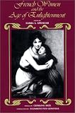 Spencer, Samia I.: French Women and the Age of Enlightenment