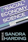 Harding, Sandra: The "Racial" Economy of Science: Toward a Democratic Future