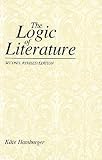Hamburger, Kate: The Logic of Literature Hamburger, Kate: The Logic of Literature