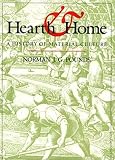 Pounds, Norman J.G.: Hearth & Home: A History of Material Culture