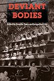 Terry, Jennifer: Deviant Bodies: Critical Perspectives on Difference in Science and Popular Culture