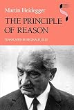 Heidegger, Martin: The Principle of Reason Heidegger, Martin: The Principle of Reason