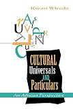 Wiredu, Kwasi: Cultural Universals and Particulars: An African Perspective