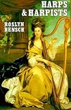 Rensch, Roslyn: Harps and Harpists Rensch, Roslyn: Harps and Harpists