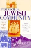 Brenner, Michael: In Search of Jewish Community: Jewish Identities in Germany and Austria, 1918-1933 Brenner, Michael: In Search of Jewish Community: Jewish Identities in Germany and Austria, 1918-1933