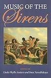 Austern, Linda Phyllis: Music of the Sirens Austern, Linda Phyllis: Music of the Sirens