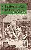 Glassie, Henry H.: All Silver and No Brass: An Irish Christmas Mumming