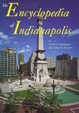 Bodenhamer, David J.: The Encyclopedia of Indianapolis