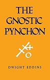Eddins, Dwight: The Gnostic Pynchon Eddins, Dwight: The Gnostic Pynchon