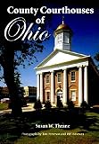 Patterson, Tom: County Courthouses of Ohio Patterson, Tom: County Courthouses of Ohio