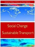 Nijkamp, Peter: Social Change and Sustainable Transport Nijkamp, Peter: Social Change and Sustainable Transport