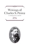 Peirce, Charles S.: Writings of Charles S. Peirce: A Chronological Edition  1884-1886