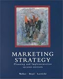 Walker, Orville C.: Marketing Strategy: Planning and Implementation Walker, Orville C.: Marketing Strategy: Planning and Implementation