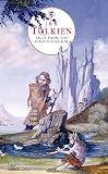 Tolkien, J. R. R.: Tales from the Perilous Realm Tolkien, J. R. R.: Tales from the Perilous Realm