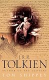 Shippey, T. A.: J. R. R. Tolkien: Author of the Century