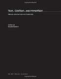 Barrett, Edward: Text, ConText, and HyperText: Writing With and for the Computer