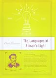 Bazerman, Charles: The Languages of Edison's Light Bazerman, Charles: The Languages of Edison's Light