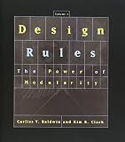 Clark, Kim B.: Design Rules: The Power of Modularity Clark, Kim B.: Design Rules: The Power of Modularity